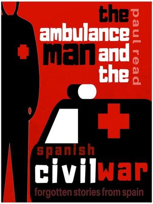 cover image of The Ambulance Man and the Spanish Civil War